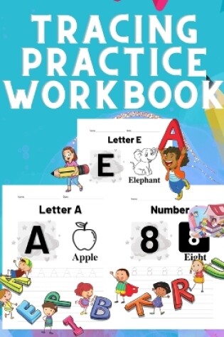 Cover of Alphabet A-Z And Number 1-10 Handwriting Practice Workbook For Kids