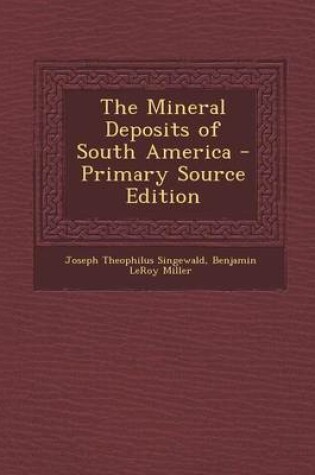 Cover of The Mineral Deposits of South America