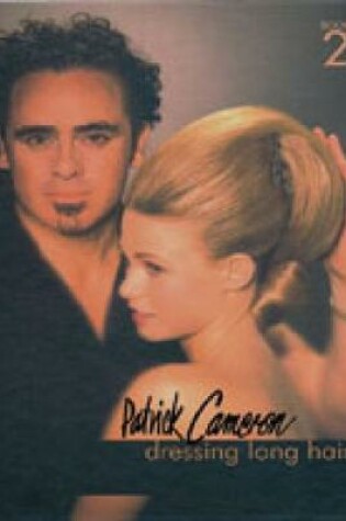 Cover of Patrick Cameron: Dressing Long Hair Book 2