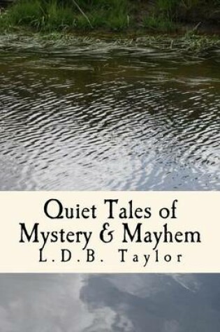 Cover of Quiet Tales of Mystery & Mayhem