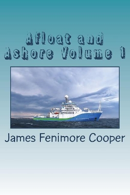 Book cover for Afloat and Ashore Volume 1