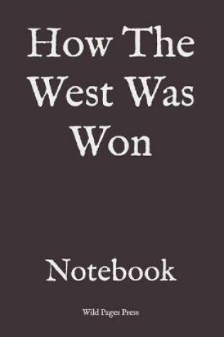 Cover of How the West Was Won