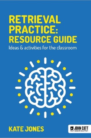 Cover of Retrieval Practice: Resource Guide
