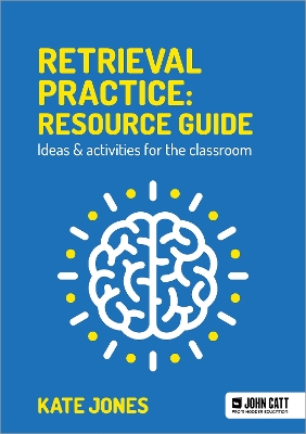 Book cover for Retrieval Practice: Resource Guide