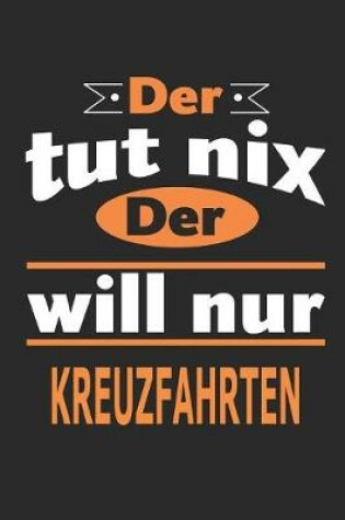 Cover of Der tut nix Der will nur Kreuzfahrten
