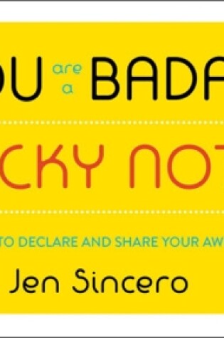 Cover of You Are a Badass (R) Sticky Notes