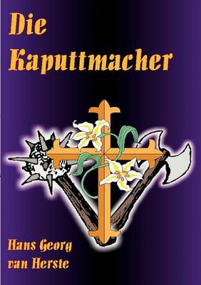 Book cover for Die Kaputtmacher