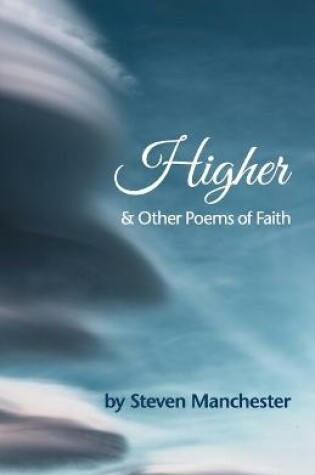 Cover of Higher and Other Poems of Faith
