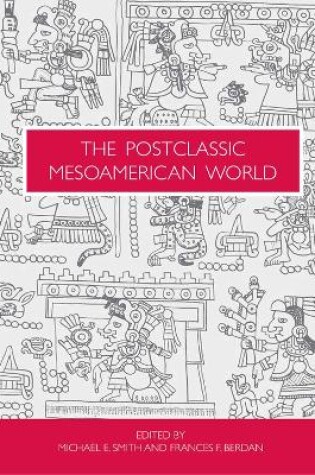 Cover of The Postclassic Mesoamerican World