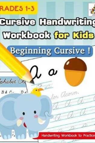 Cover of Cursive Handwriting Workbook for Kids