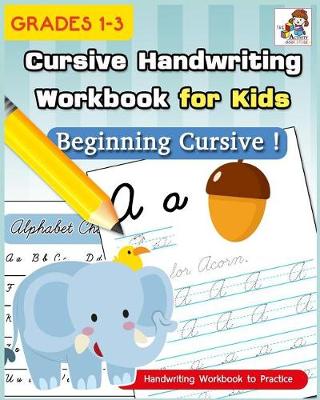 Cover of Cursive Handwriting Workbook for Kids