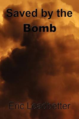 Book cover for Saved by the Bomb