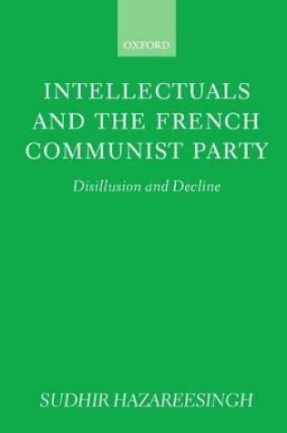 Cover of Intellectuals and the French Communist Party