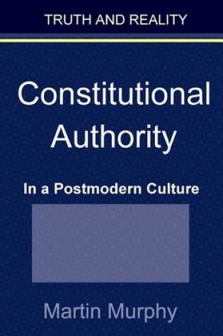 Cover of Constitutional Authority in a Postmodern Culture