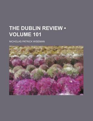 Book cover for The Dublin Review (Volume 101)