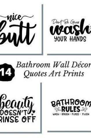 Cover of Bathroom Wall Decor Quotes Art Prints