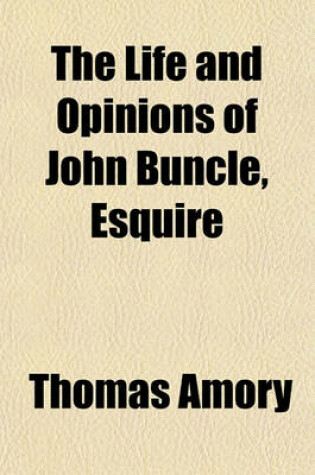 Cover of The Life and Opinions of John Buncle, Esquire