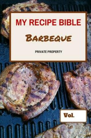 Cover of My Recipe Bible - Barbeque