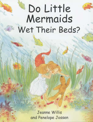 Book cover for Do Little Mermaids Wet Their Beds?