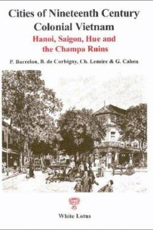 Cover of Cities of Nineteenth Century Colonial Vietnam