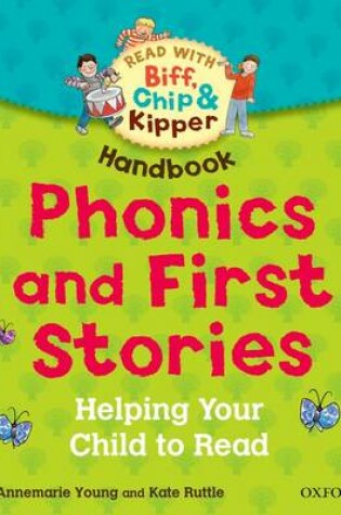 Cover of Oxford Reading Tree Read With Biff, Chip, and Kipper: Phonics and First Stories Handbook