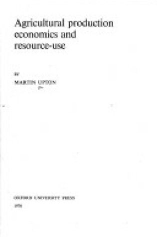 Cover of Agricultural Production Economics and Resource-use