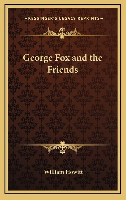 Book cover for George Fox and the Friends