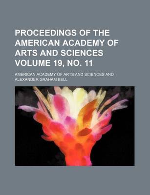 Book cover for Proceedings of the American Academy of Arts and Sciences Volume 19, No. 11