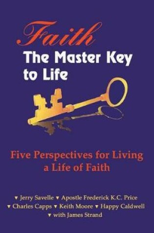 Cover of Faith the Master Key to Life