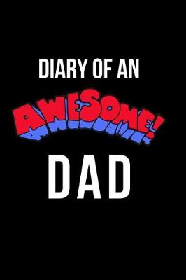 Book cover for Diary of an Awesome Dad