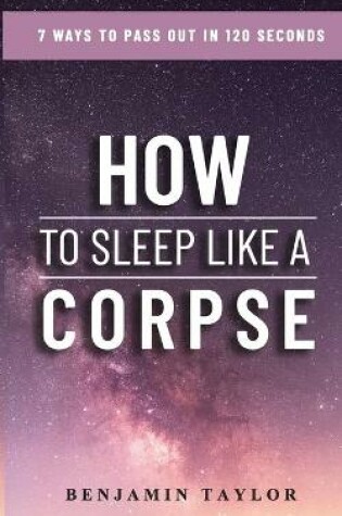 Cover of How to Sleep Like a Corpse