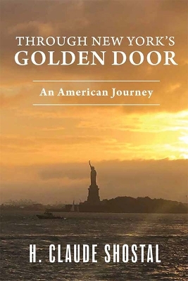 Book cover for Through New York's Golden Door: An American Journey