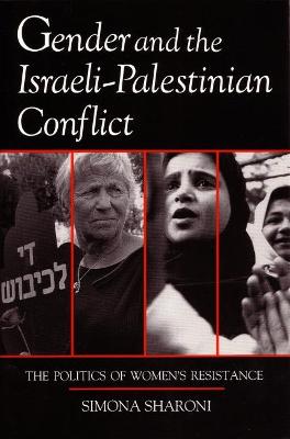 Cover of Gender and the Israeli-Palestinian Conflict