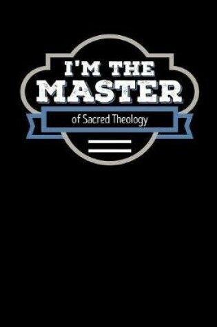 Cover of I'm the Master of Sacred Theology