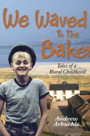 Cover of We Waved to the Baker