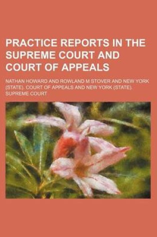 Cover of Practice Reports in the Supreme Court and Court of Appeals Volume 7