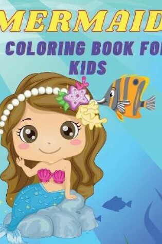 Cover of Mermaid coloring book for kids
