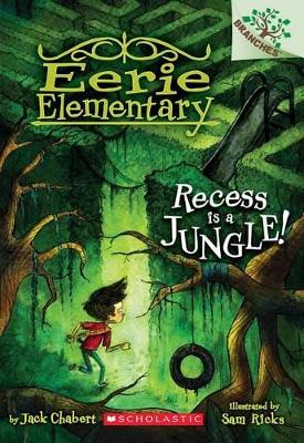 Book cover for Recess Is a Jungle!: A Branches Book