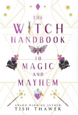 Book cover for The Witch Handbook to Magic and Mayhem