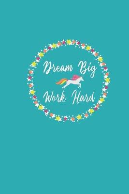 Book cover for Dream Big Work Hard