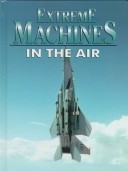 Book cover for Extreme Machines... in the Air