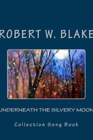 Cover of Underneath the Silvery Moon