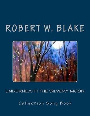 Book cover for Underneath the Silvery Moon