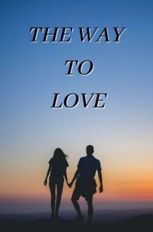 Cover of The Way to Love