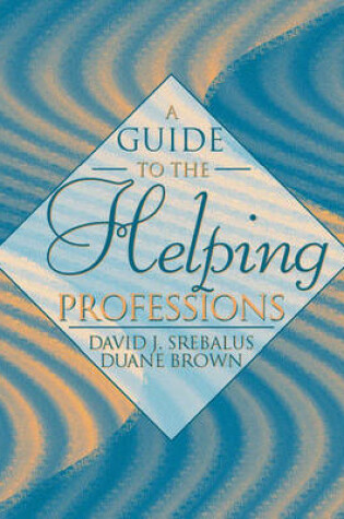 Cover of A Guide to the Helping Professions