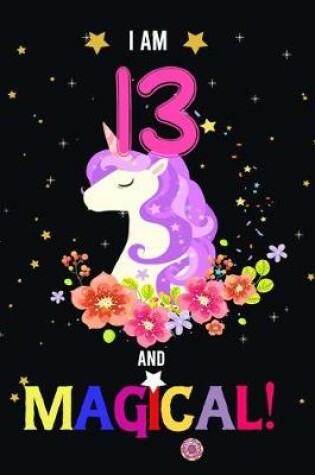 Cover of I am 13 And Magical!