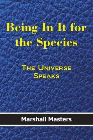 Cover of Being in It for the Species