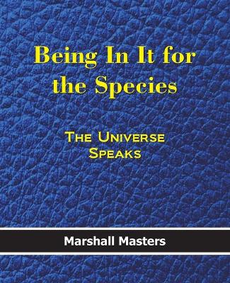 Book cover for Being in It for the Species