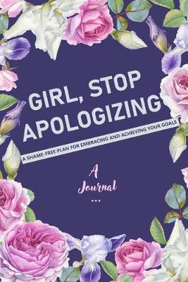 Cover of A Journal Girl, Stop Apologizing