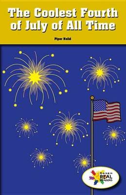 Book cover for The Coolest Fourth of July of All Time